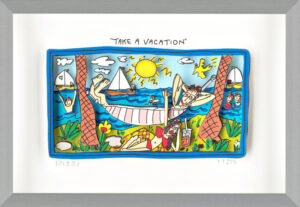 James Rizzi - TAKE A VACATION - Original 3D Bild drucksigniert