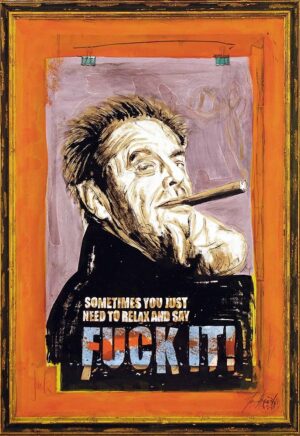 Thomas Jankowski Bilder - JACK NICHOLSON - FUCK IT - Original Mischtechnik (Unik...