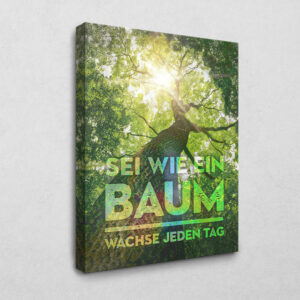 Sei wie ein Baum 105 x 140 cm