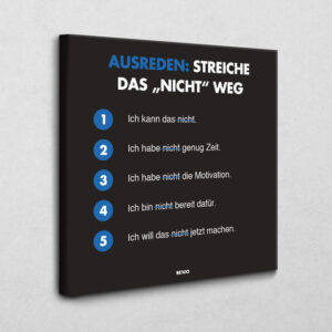 Ausreden: Streiche das "nicht" weg (blau) 100 x 100 cm 4cm