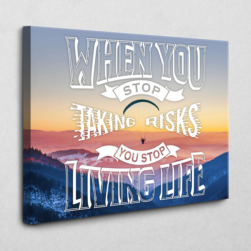 Don't stop taking risks 140 x 105 cm 4 cm