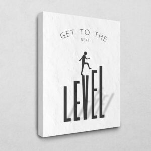 Get To The Next Level 120 x 80 cm