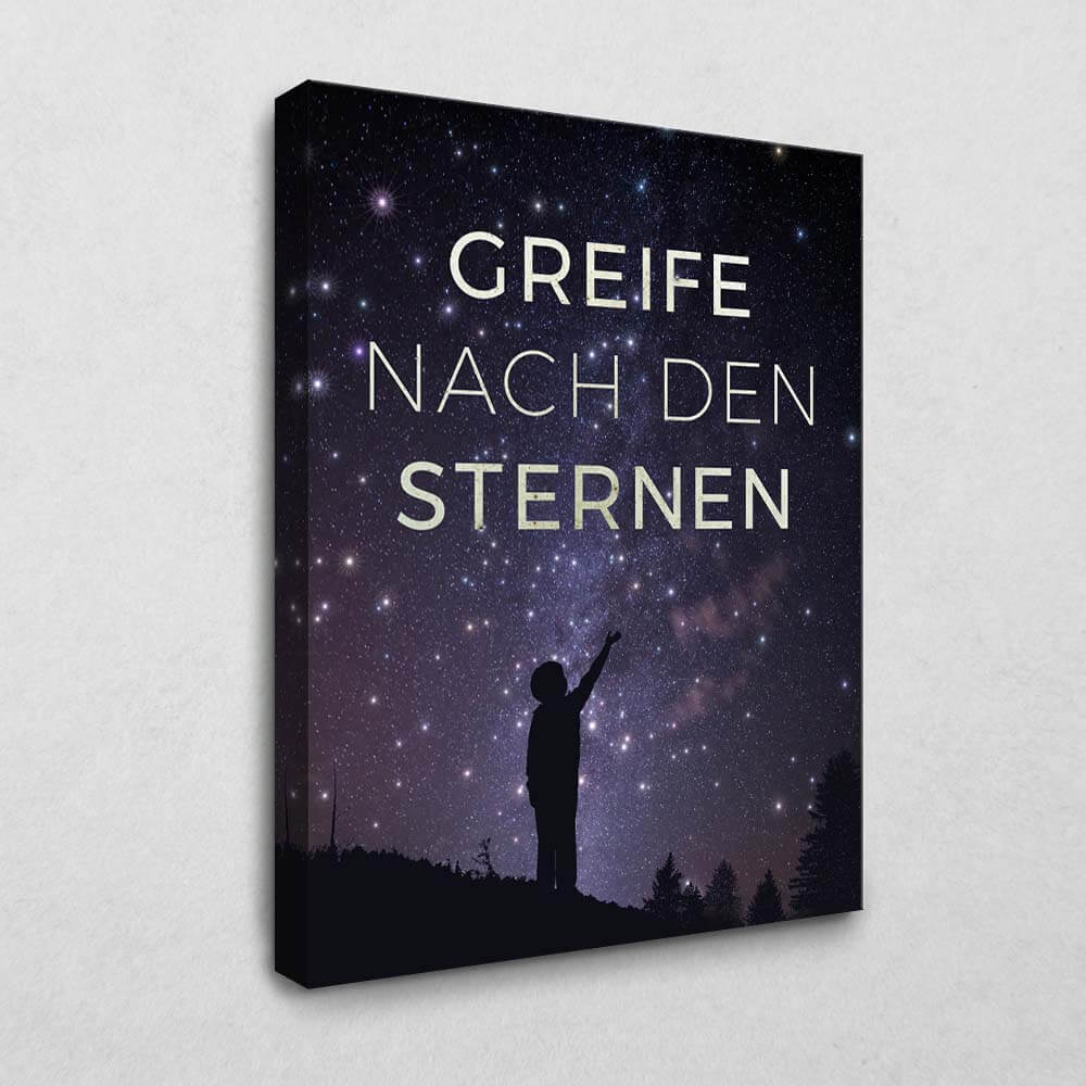Greife nach den Sternen 120 x 80 cm