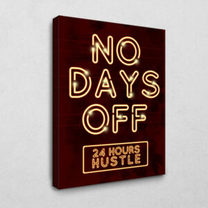 No Days off 80 x 120 cm