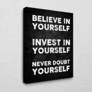 Believe in yourself 80 x 120 cm
