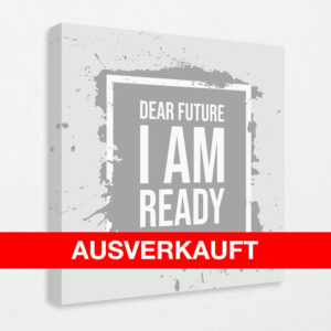 Ready for the Future 70 x 70 cm