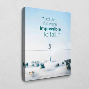 Impossible to fail 120 x 80 cm