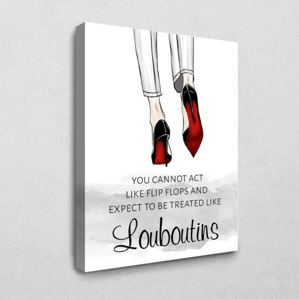 Act like Louboutins 120 x 80 cm