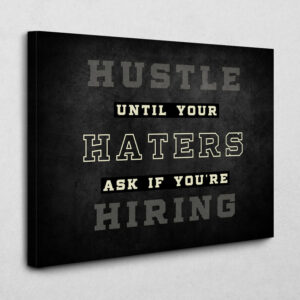 Hiring Haters 120 x 80 cm