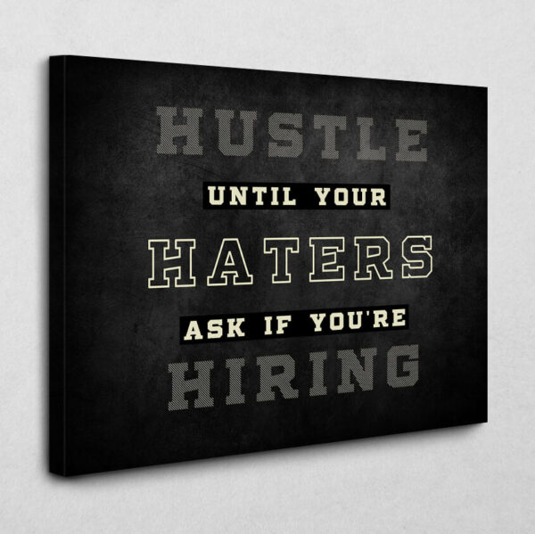 Hiring Haters 120 x 80 cm