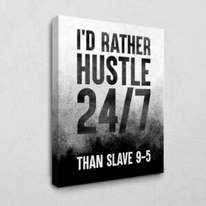 Hustle 24/7 105 x 140 cm