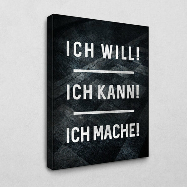 Ich will Ich kann Ich mache 105 x 140 cm 4 cm