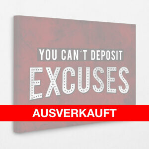 No Excuses 120 x 80 cm