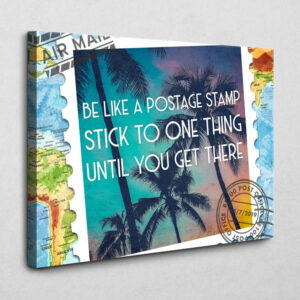 Be like a Postage Stamp 120 x 80 cm