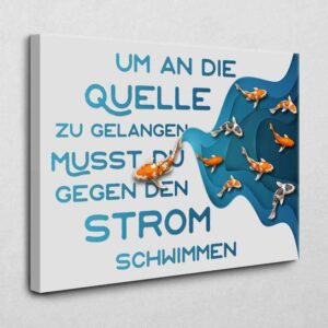 Schwimme gegen den Strom 120 x 80 cm