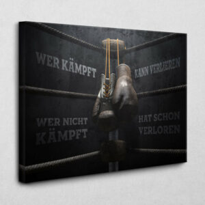 Wer kämpft kann verlieren 140 x 105 cm