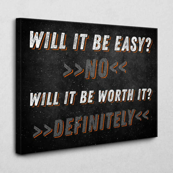 It's worth it 120 x 80 cm