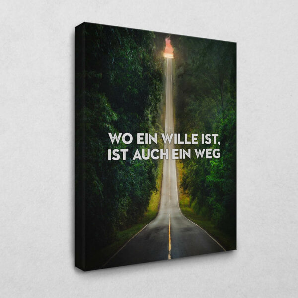 Wo ein Wille ist 105 x 140 cm