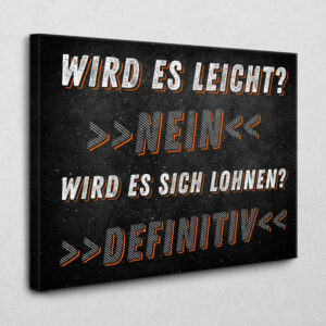 Es lohnt sich 120 x 80 cm