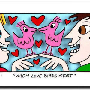 James Rizzi WHEN LOVE BIRDS MEET - 3D Bild drucksigniert