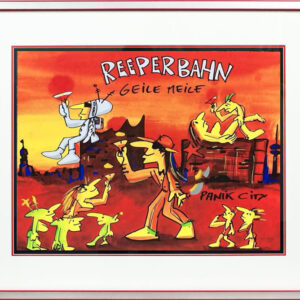 Udo Lindenberg - REEPERBAHN - GEILE MEILE - original Siebdruck