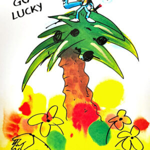 Udo Lindenberg Bilder  - HAPPY GO LUCKY - Original Grafik handsigniert