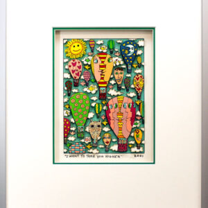 James Rizzi Bilder - I WANT TO TAKE YOU HIGHER - HANDSIGNIERT