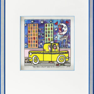 James Rizzi Bilder - TAXI TAKE A RIGHT TURN TO MY LOVER - HANDSIGNIERT