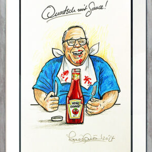 Jörg Knör Bilder - Quatsch mit Sauce! - Original Karikatur - Unikat