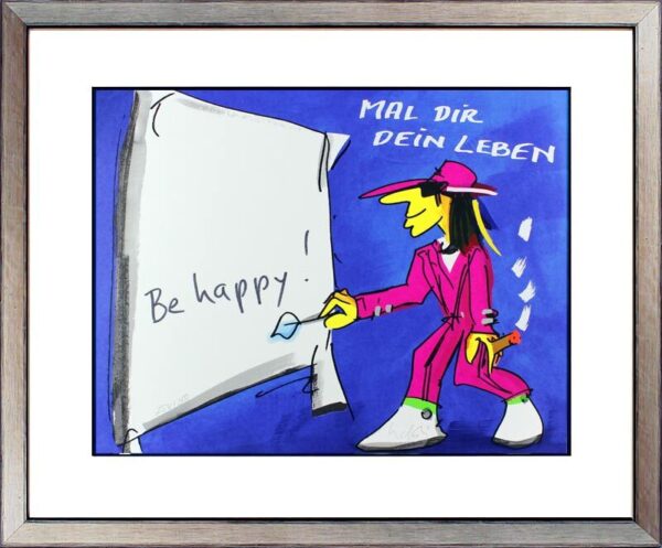 Udo Lindenberg - MAL DIR DEIN LEBEN - BE HAPPY - Unikat durch HANDBESCHRIFTUNG