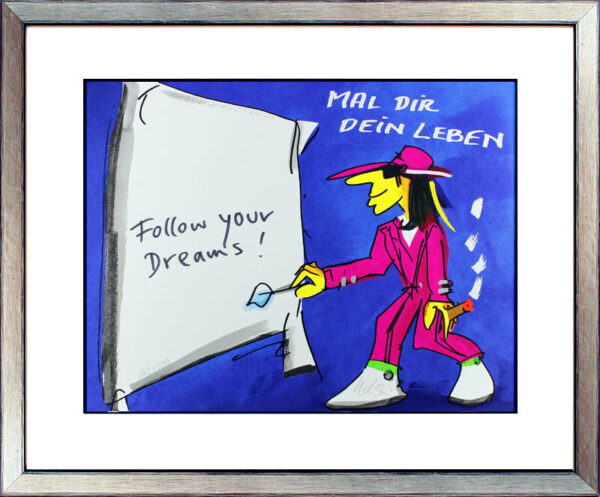 Udo Lindenberg - MAL DIR DEIN LEBEN - FOLLOW YOUR DREAMS - Unikat durch HANDBESC...
