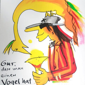 Udo Lindenberg Bilder " Gut dass man einen Vogel hat " - original Grafik